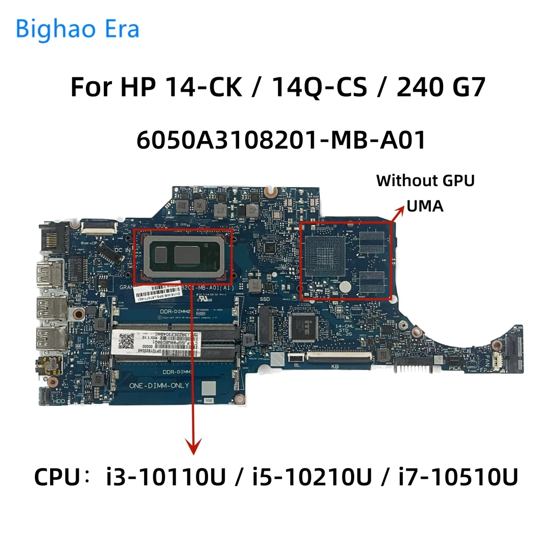 

6050A3108201-MB-A01 For HP 240 G7 14Q-CS 14-CK Laptop Motherboard With 4417U i3-10110U i5-10210U i7-10510U CPU DDR4 L67377-601