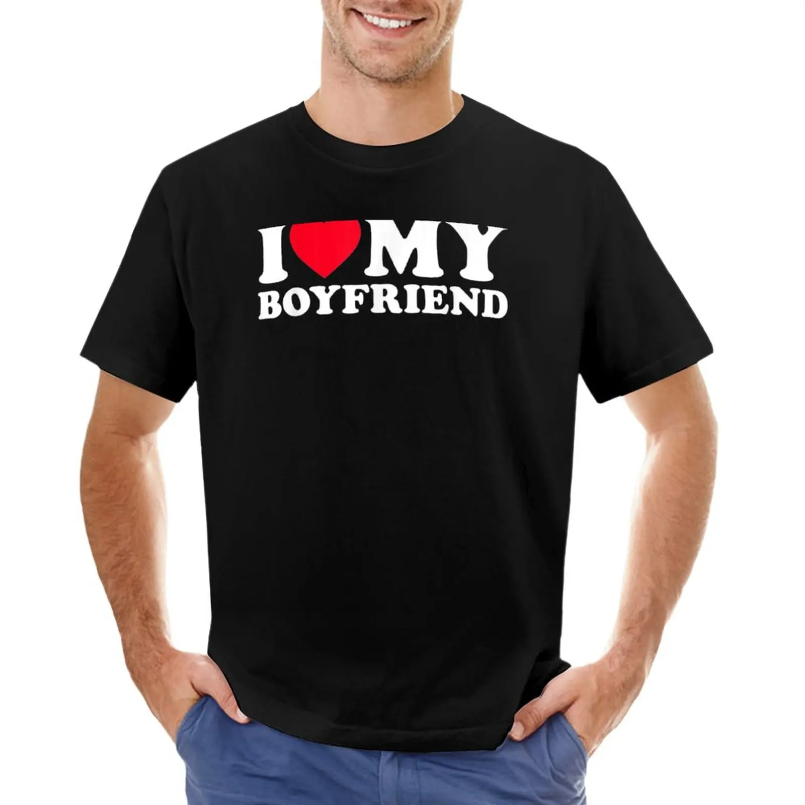 

I Love My Boyfriend Shirt I Heart My Boyfriend Shirt BF T-Shirt custom t shirt aesthetic clothes mens champion t shirts