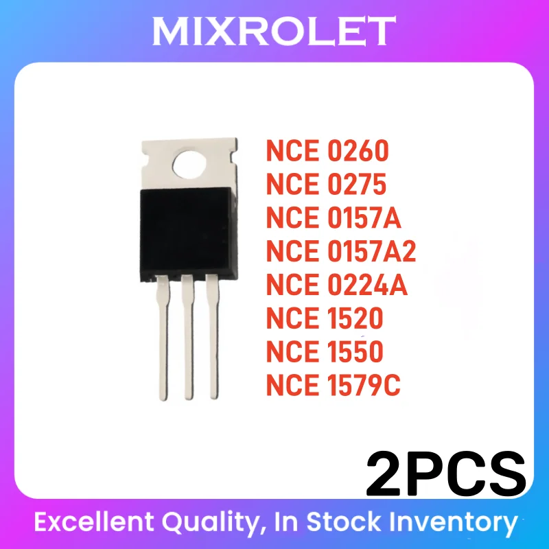 2pcs NCE0260 NCE0275 NCE0157A NCE0157A2 NCE0224A NCE1520 NCE1550 NCE1579C MOS FET Original In Stock TO-220