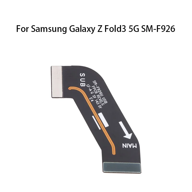 

Main Board Motherboard Connector Flex Cable For Samsung Galaxy Z Fold3 5G SM-F926