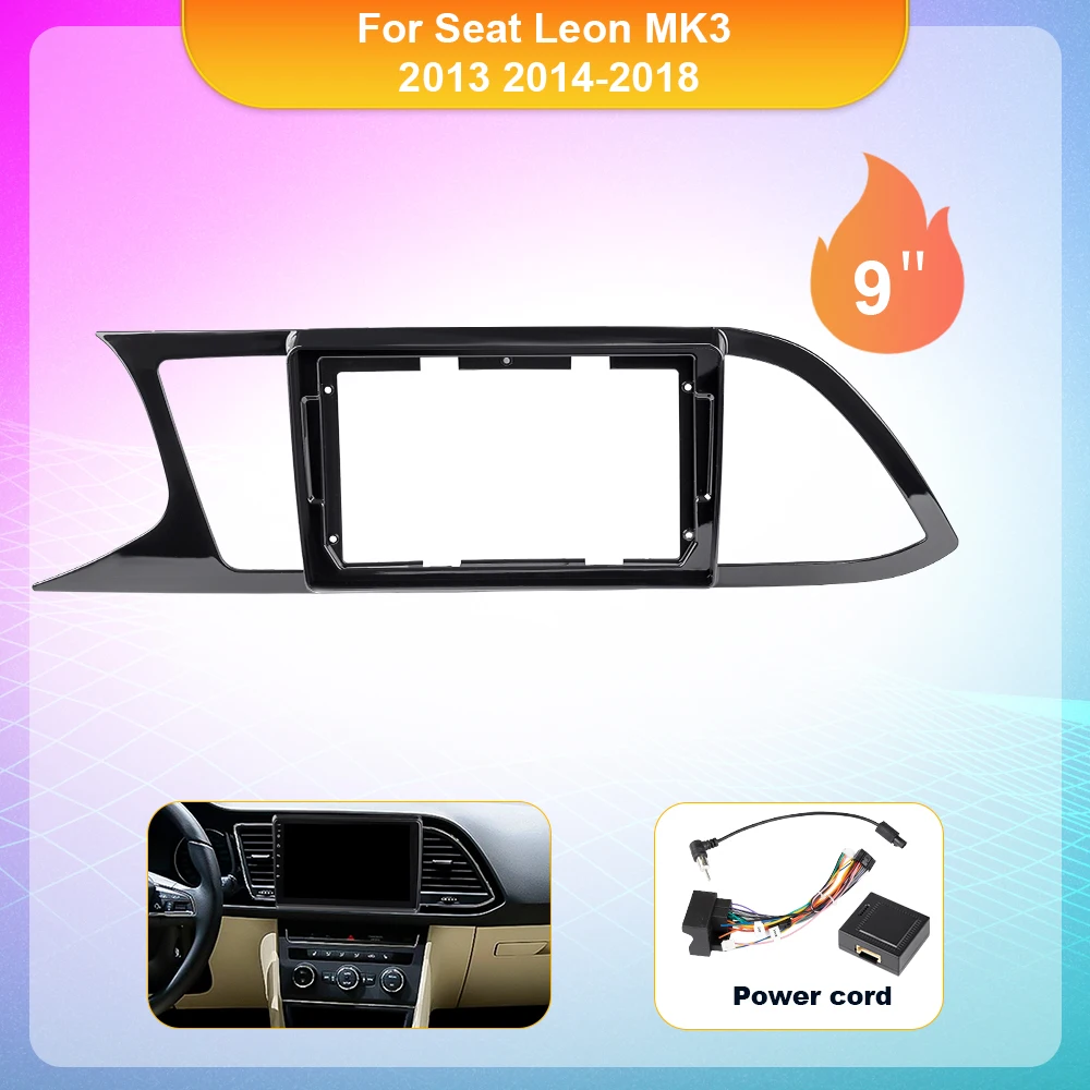 

Автомобильный радиоприемник, рамка для Seat Leon MK3 2013 2014-2018 9 дюймов, стерео панель, жгут проводов, кабель питания, адаптер, комплект для монтажа Canbus