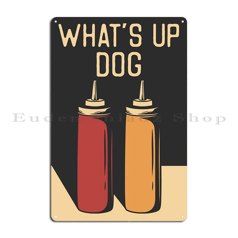 

Whats Up Dog Metal Sign Wall Mural Party Vintage Party Designs Tin Sign PosterWall Decoration Retro