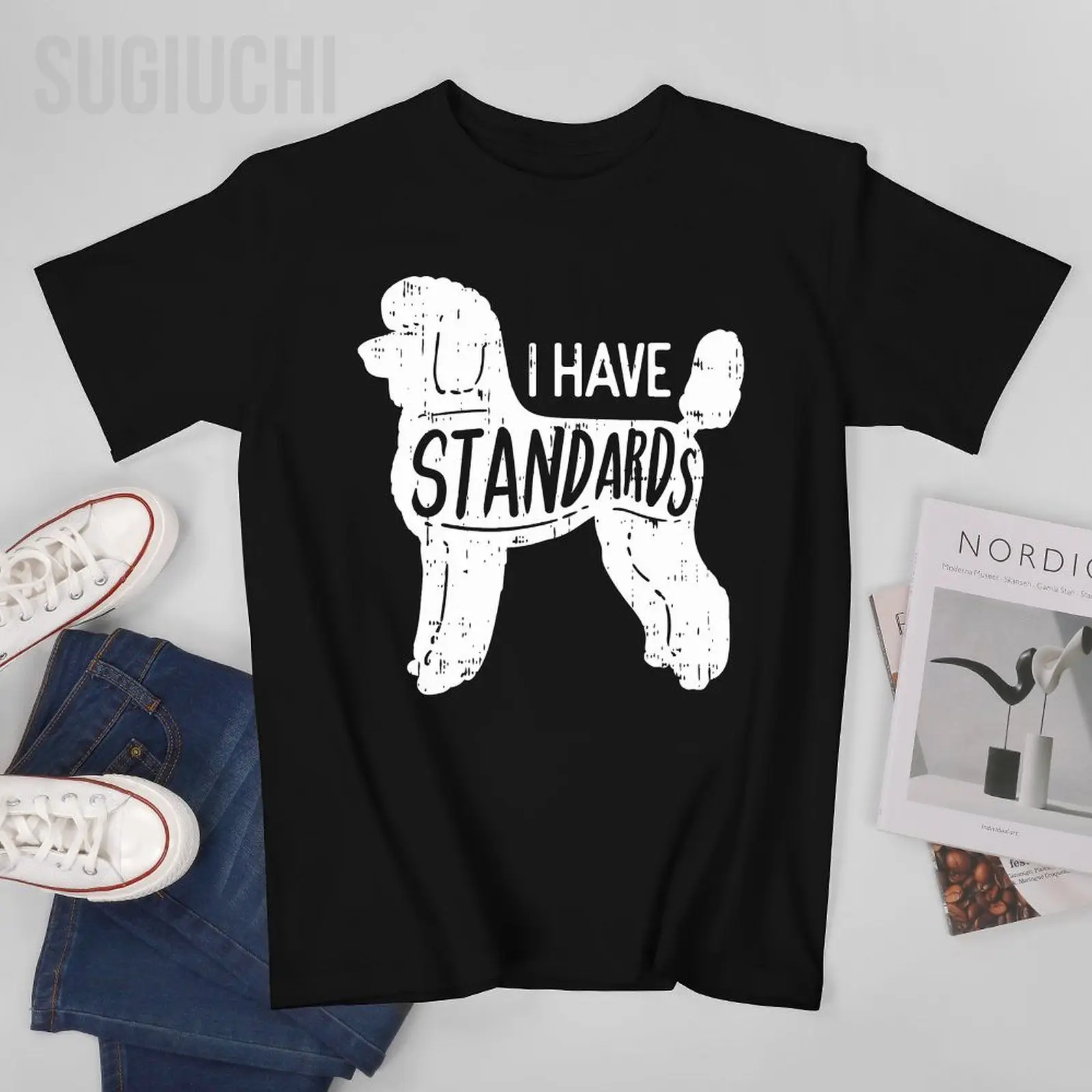 

Unisex Men I Have Standards Poodle Funny Humor Pet Dog Lover Owner Tshirt Tees T Shirts Women Boys 100% Cotton T-Shirt