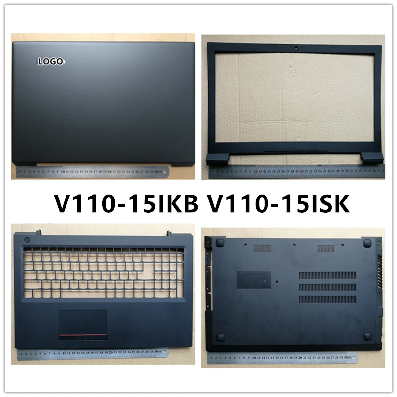 

New laptop For Lenovo V110-15IKB V110-15ISK LCD Back Cover Top Case/LCD Front Bezel/Palmrest/Bottom Base Cover Case