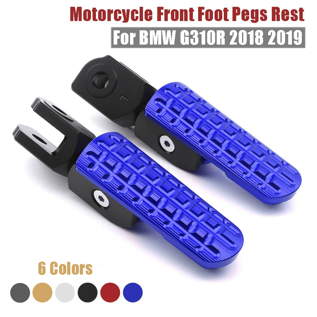 

For BMW G310R 2018 2019 CNC Motorcycle Front Foot Pegs Rest Footpeg Driver Footrests Pad Aluminum Alloy Motorbike Accessories