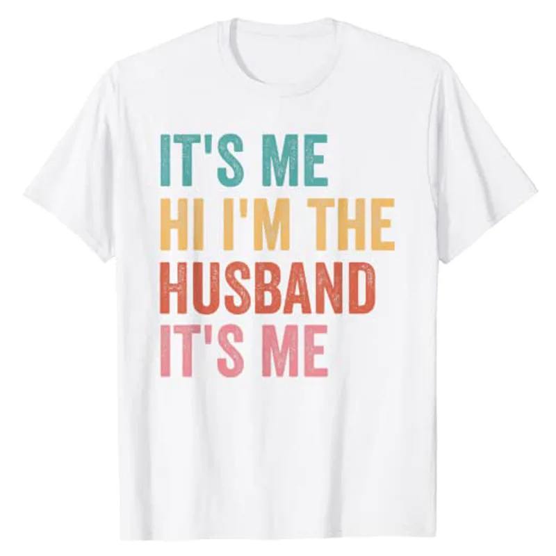 Camiseta masculina engraçada Its Me Hi Im the Dad Its Me Fathers