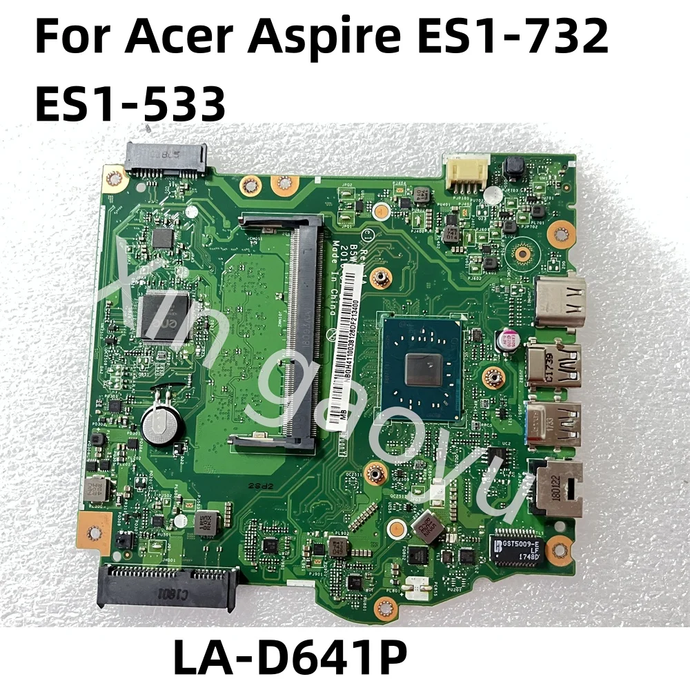 

Original LA-D641P For Acer Aspire ES1-732 ES1-533 Laptop Motherboard With N3350 N3450 N4200 CPU DDR3 NBGFT1100B Test Perfect