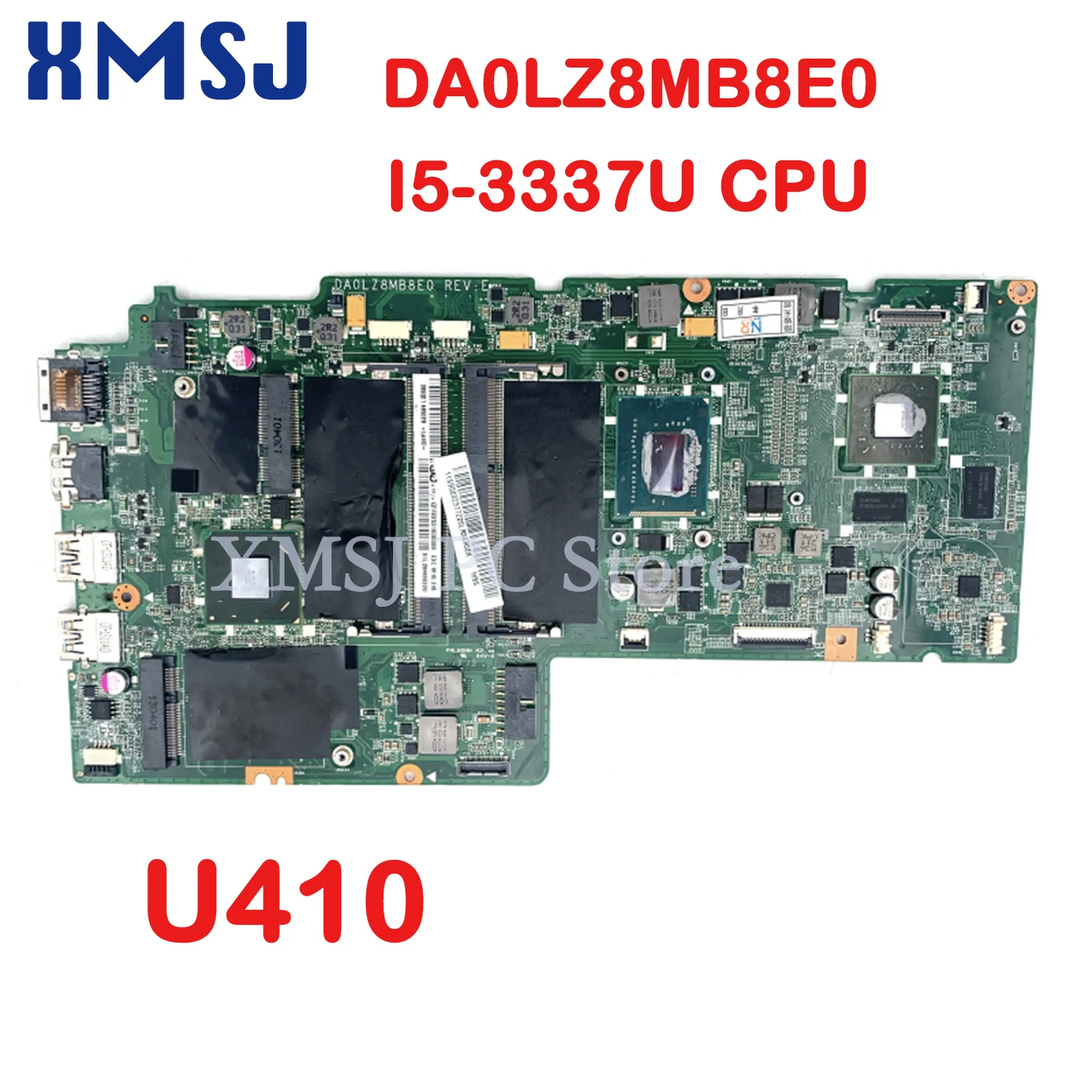 

XMSJ For Lenovo Ideapad U410 DA0LZ8MB8E0 Laptop Motherboard I5-3337U CPU HM77 N13P-GE1-S-A1 DDR3 Full Test Mainboard