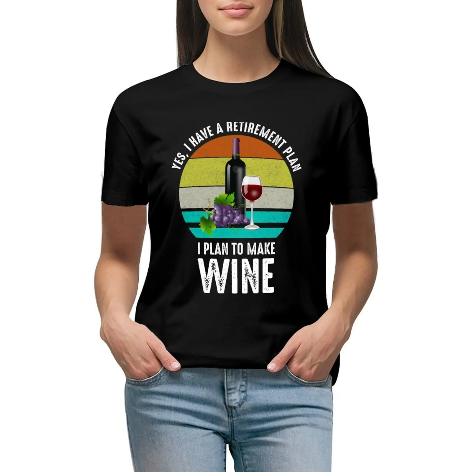 

Yes, I Have A Retirement Plan. I Plan To Make Wine T-shirt kawaii clothes Aesthetic clothing Women's clothing