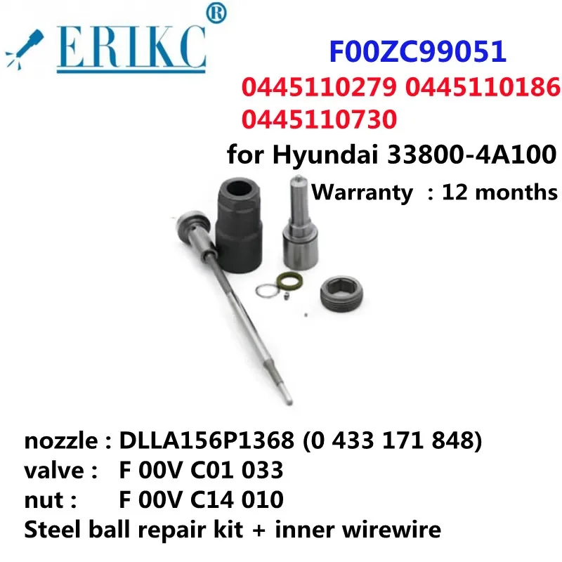 

ERIKC F00ZC99051 Injector Overhaul Kits NOZZLE DLLA156P1368 VALVE F00VC01033 NUT F00VC14012 FOR HYUNDAI 33800-4A100 0445110279