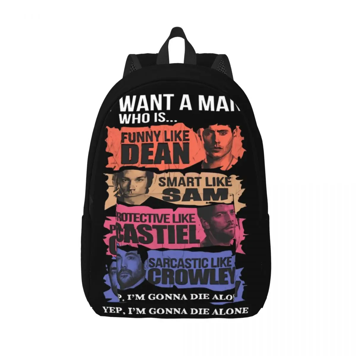 

I Want A Man Who Is Yep I'm Gonna Die Alone Casual Backpack Sports Student Business Supernatural Daypack Men College Canvas Bags