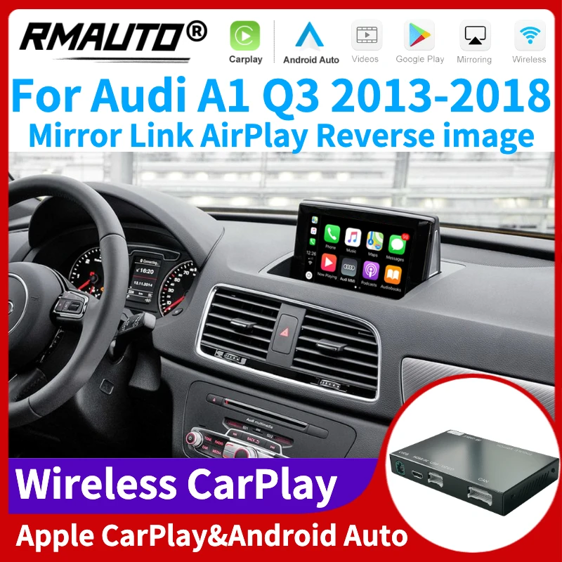 

RMAUTO Wireless Apple CarPlay for Audi A1 Q3 2013-2018 Android Auto Mirror Link AirPlay Support Reverse image Car Play