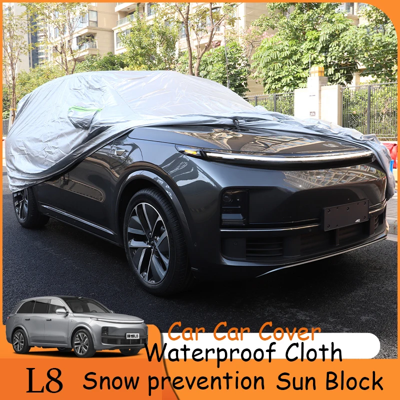 

Car Covers Rain And Sun Protection Snow Prevention Anti Scratch Universal For All Seasons For LEADING IDEAL Li Xiang Auto L8
