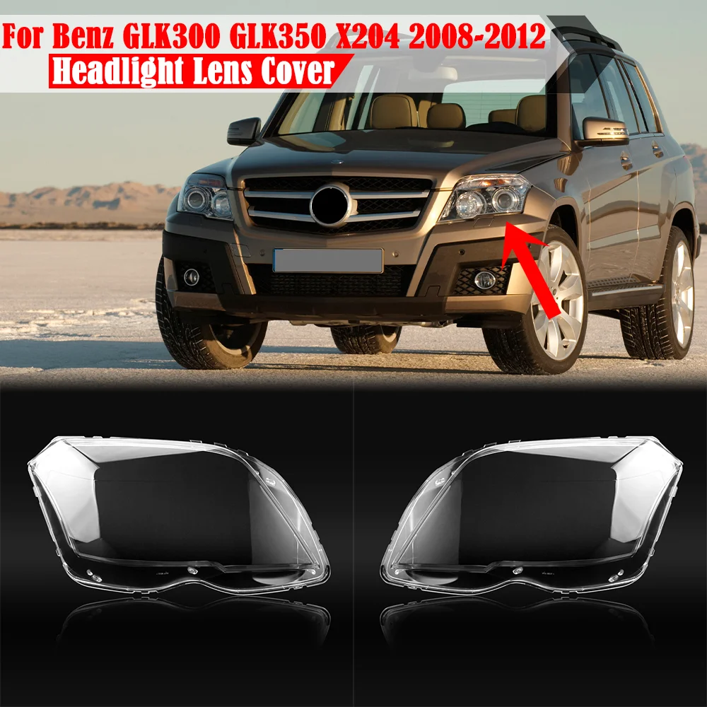 

For Benz GLK GLK300 GLK350 X204 2008-2012 Headlamp Transparent Shell Lampshade Lamp Shade Front Headlight Cover Lens Plexiglass