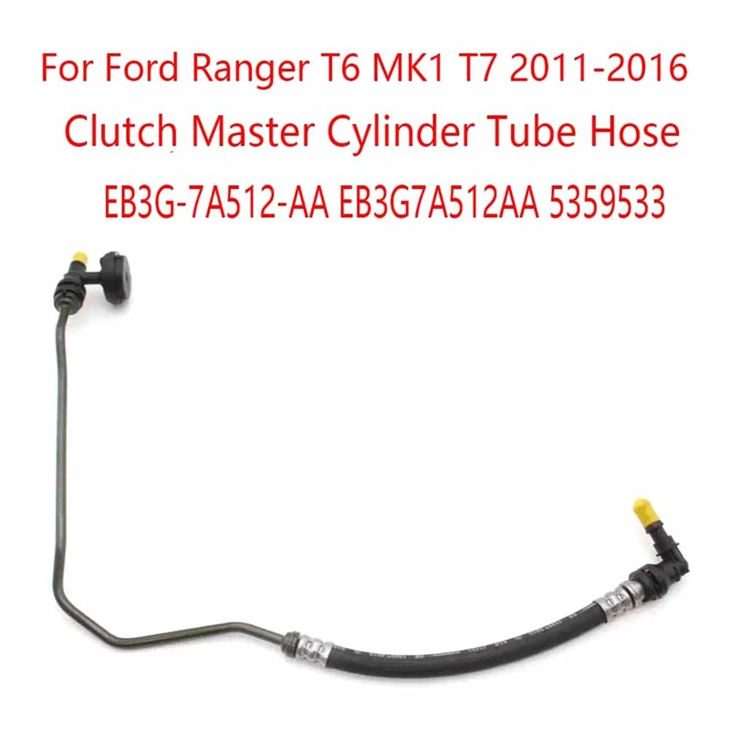 

Clutch Master Cylinder Tube For Ford Ranger T6 MK1 T7 2011-2016 EB3G-7A512-AA EB3G7A512AA 5359533