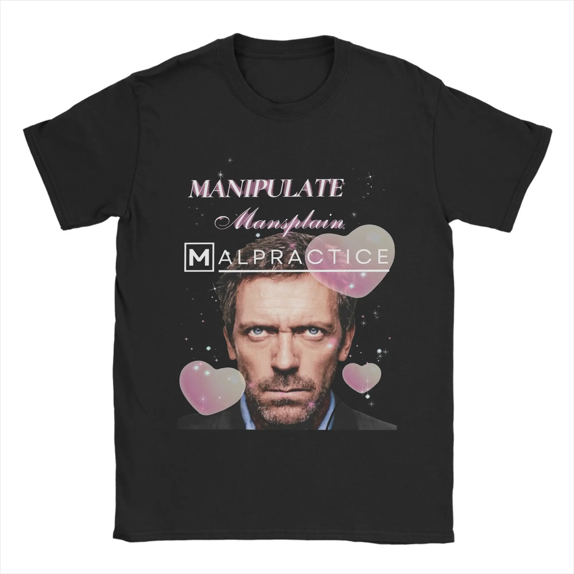 Manipulate Mansplain Malpractice House MD Dr Gregory House T-Shirt ...
