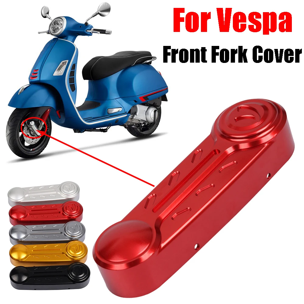 

Motorcycle Front Fork Cover Suspension Link Case Protector for Vespa GTS GTV 250 300 GTS300 Sprint Primavera LX 150 Accessories