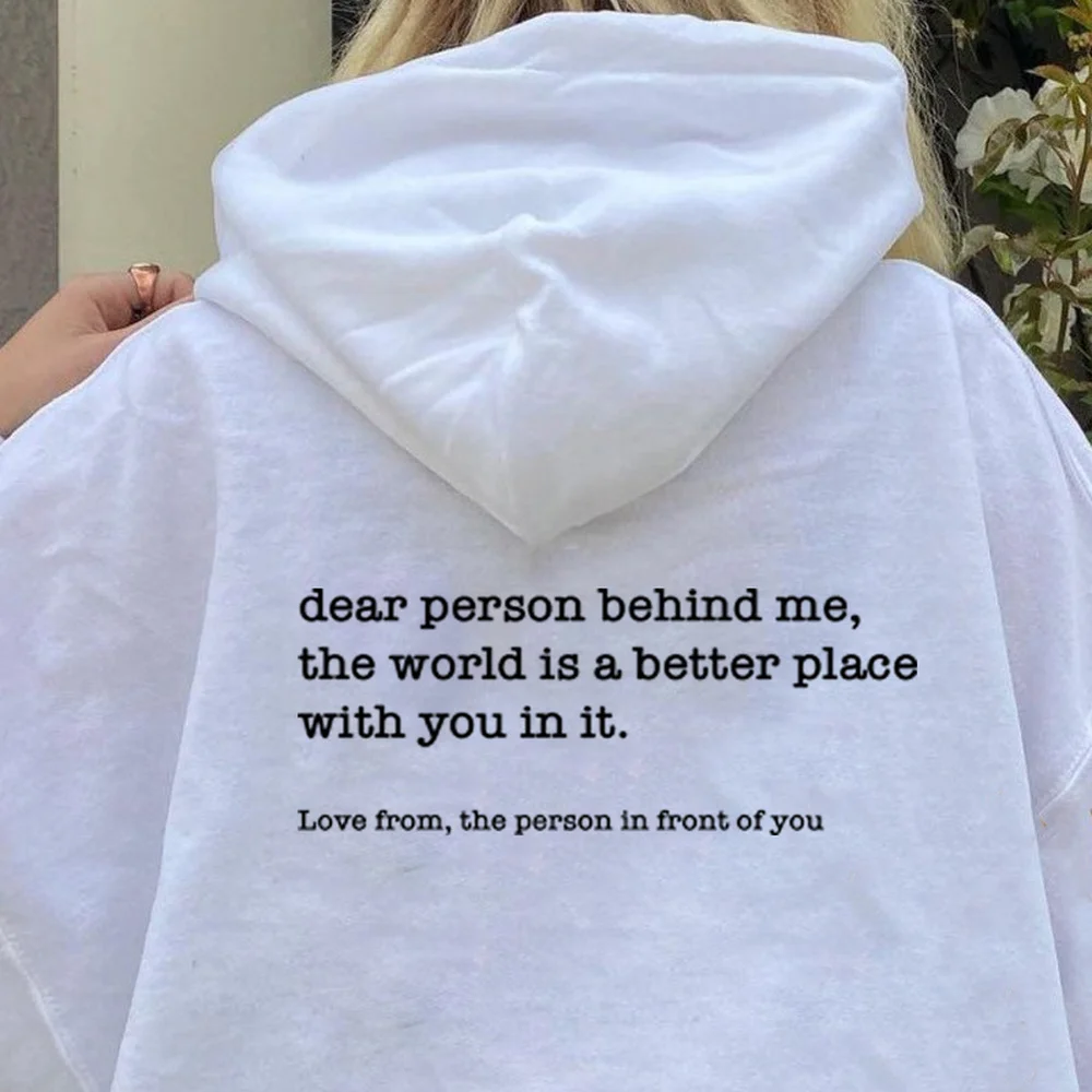 Fashion Slogan Dear Person Behind Me Hoodies for Men Women Simple  Personalised Loose Streetwear White Crewneck Sweatshirts Male - AliExpress
