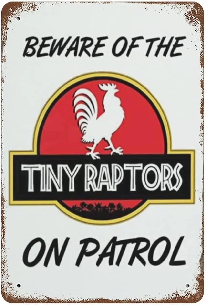 

Novelty Chicken Coop Sign Beware of The Tiny Raptors on Patrol Warning Sign Saying Sign Metal Tin Sign for Farmhouse Garden