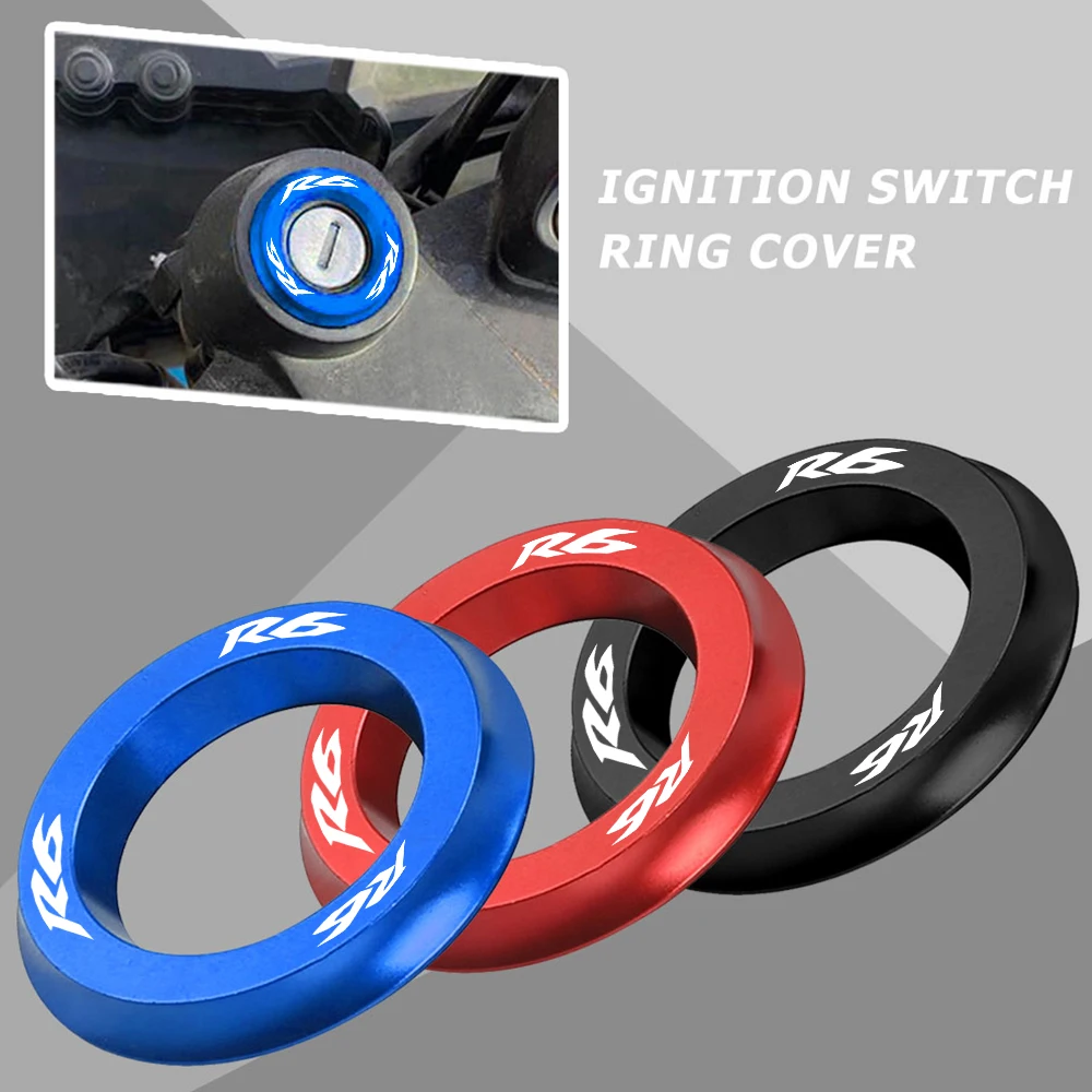 

For YAMAHA R6 YZF R 6 1999-2021 2020 2019 2018 2017 2016 2015 14 Motorcycle Accessories Ignition Switch Cover Ring CNC Aluminum