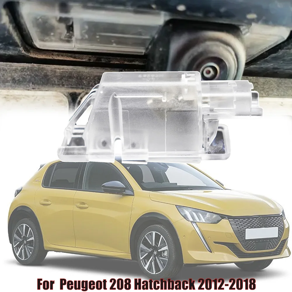 

For Peugeot 208 Hatchback Parking Rear View Camera Bracket Mount License Plate Case Housing Replacement 2012 2013 2014 2015 2018