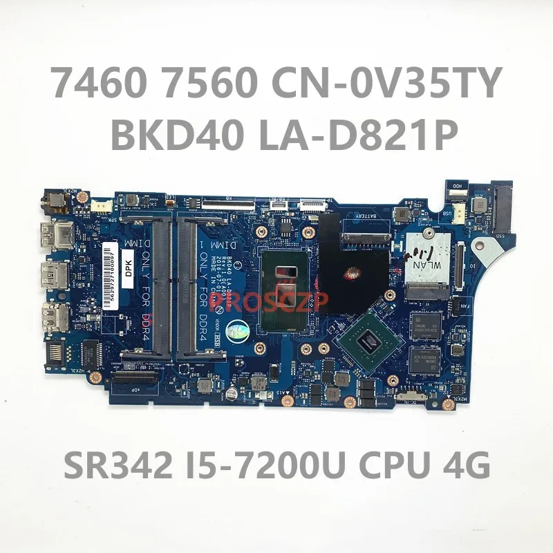 

V35TY 0V35TY CN-0V35TY BKD40 LA-D821P For Dell Vostro 14 5468 7460 7560 Laptop Motherboard W/SR342 I5-7200U CPU 4GB 100% Tested