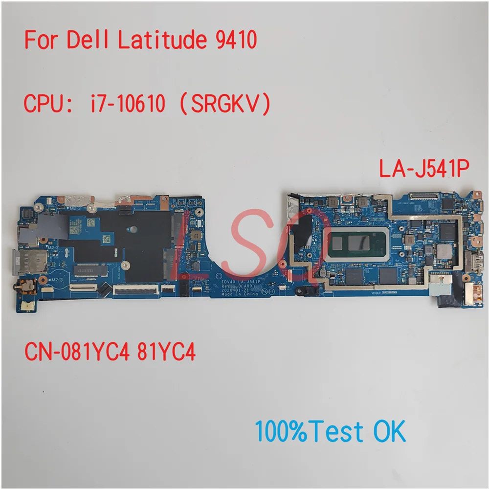

LA-J541P For Dell Latitude 9410 Laptop Motherboard With CPU i5 i7 CN-09868X 9868X 81YC4 081YC4 100% Test OK