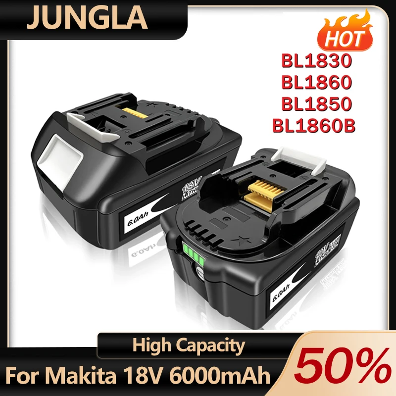 

100% Original For Makita 18V 6000mAh Rechargeable Power Tools Battery with LED Li-ion Replacement LXT BL1860B BL1860 BL1850 BL