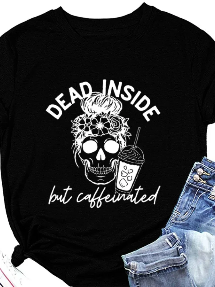 

Camisetas Mujer DEAD INSIDE But Coffeinated Print Women T Shirt Short Sleeve O Neck Loose Women Tshirt Ladies Tee Shirt Tops