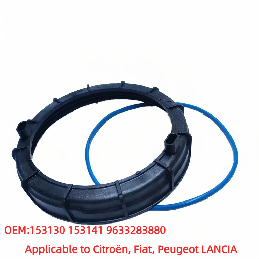 153130 153141 Fuel Tank Seal Pump Top Ring Cover 9633283880 for Peugeot ...