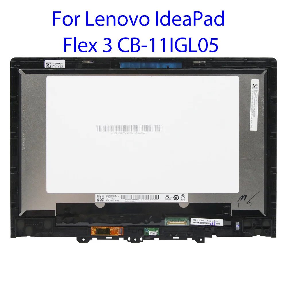 

11.6inch LCD Touch Screen Assembly +With Frame For Lenovo IdeaPad Flex 3 CB 11IGL05 82BB FRU:5D10S39652 Resolution: 1366X768