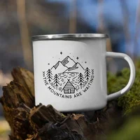 The Mountain Are Waiting Print Enamel Mug Creative Camping Coffee Tea Water Milk Cup Mugs Handle Drinkware Vacation Hiking Gift 5