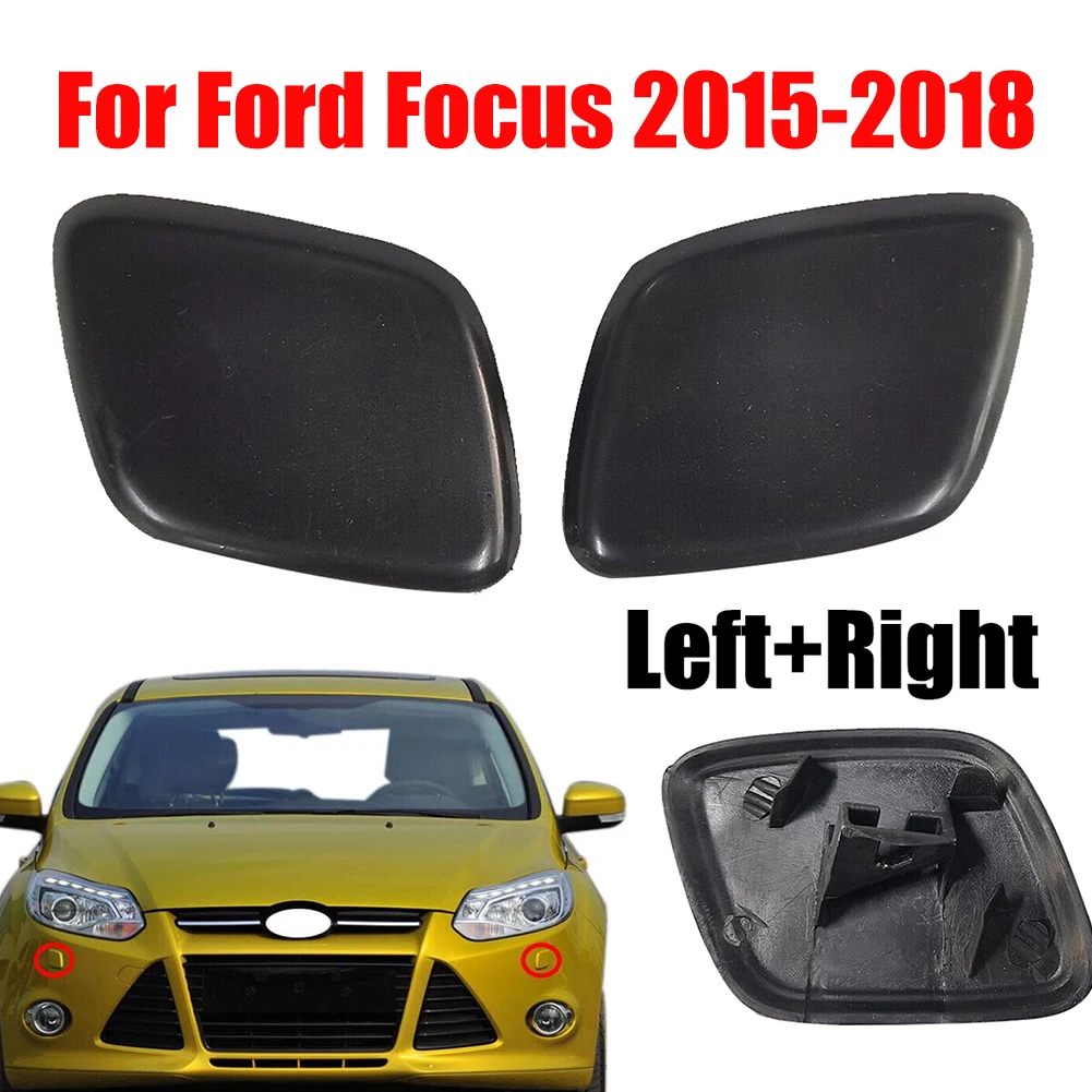 

1PCS Headlight Washer Jet Covers For Ford Focus 2015-2018 LH+RH Auto Headlamp Headlight Washer Nozzle Jet Cap Black Part