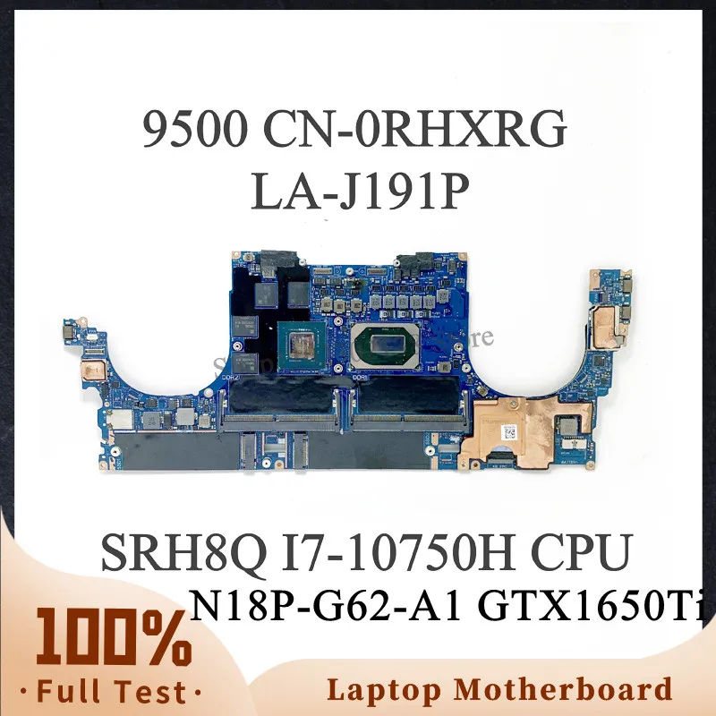 

RHXRG 0RHXRG CN-0RHXRG LA-J191P For DELL XPS 15 9500 Laptop Motherboard W/ SRH8Q I7-10750H CPU N18P-G62-A1 GTX1650Ti 100% Tested