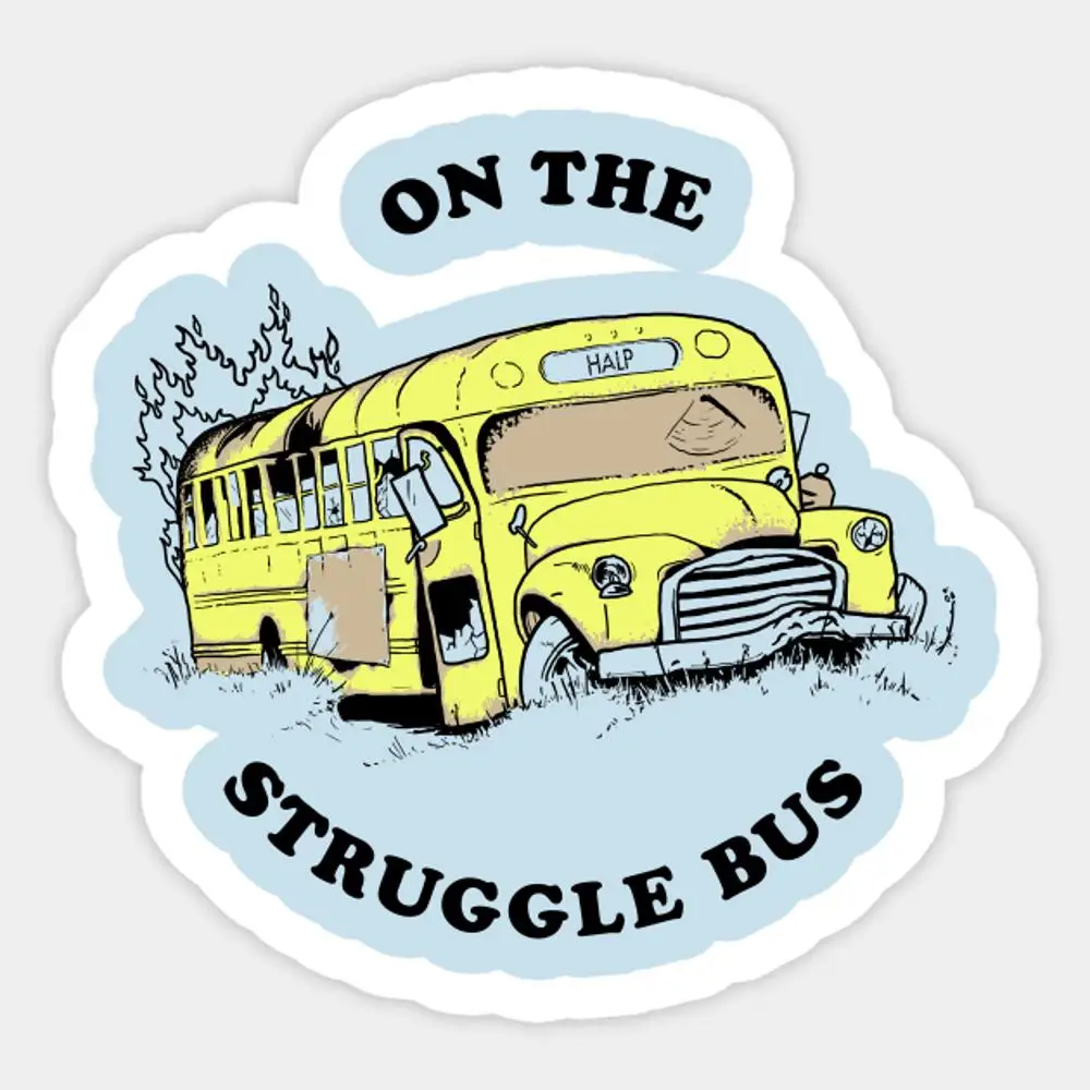 

Struggle Bus Sticker for Laptop Decor Bedroom Car Cute Cartoon Art Fashionable Public Suitcase