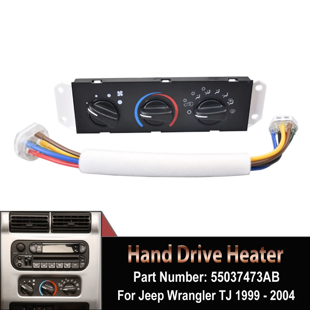 

For Jeep Wrangler TJ 1999 2000 2001 2002 2003 2004 With Air Conditioning with Right Hand Drive Heater & A/C Control 55037473AB