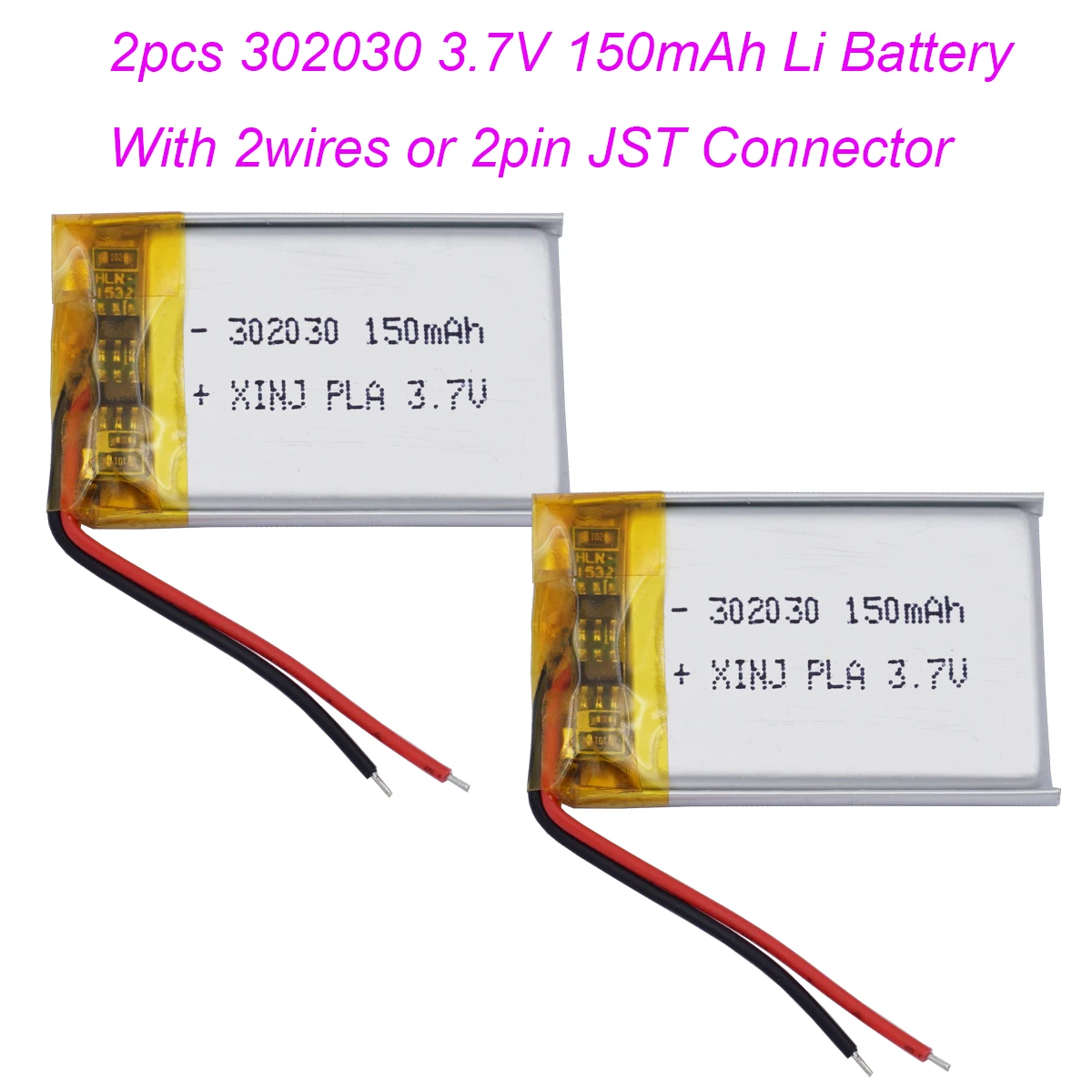 

2pcs 3.7V 150mAh 0.55Wh Rechargeable Li-Polymer Battery JST 2Pin 1.0/1.25/1.5/2.0/2.54mm Plug 302030 For GPS Bluetooth Speaker