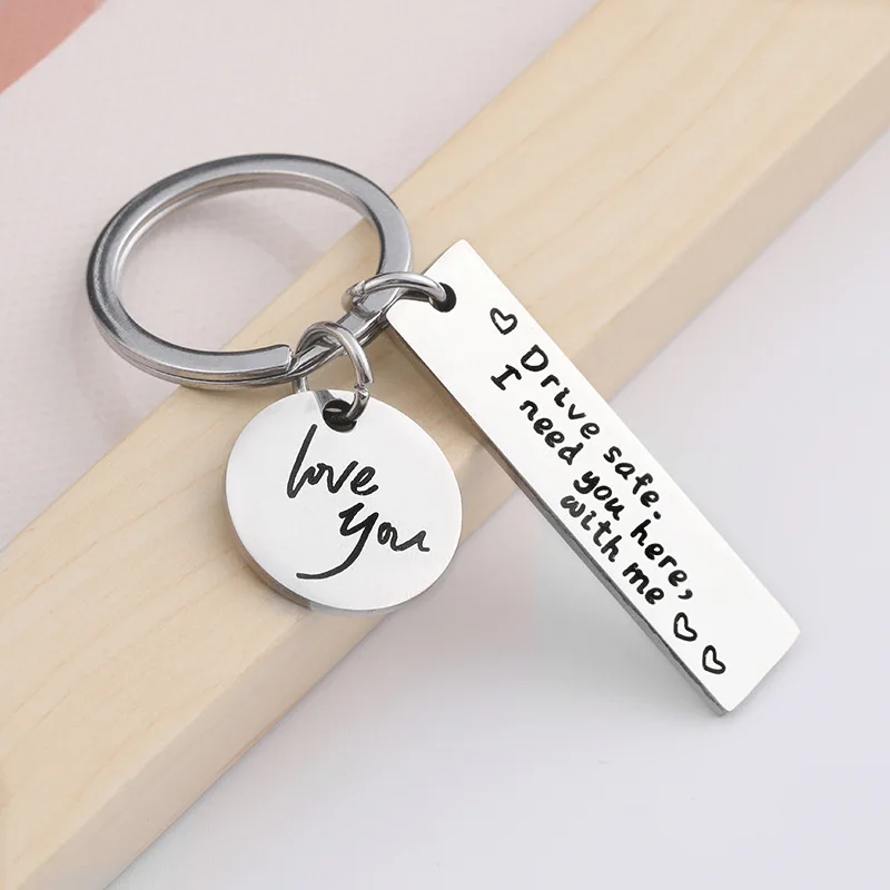 

Stainless Steel Love You Drive Safe I Need You Here With Me Lettering Pendant Keychain Creative Trendy Jewelry Gifts For Family