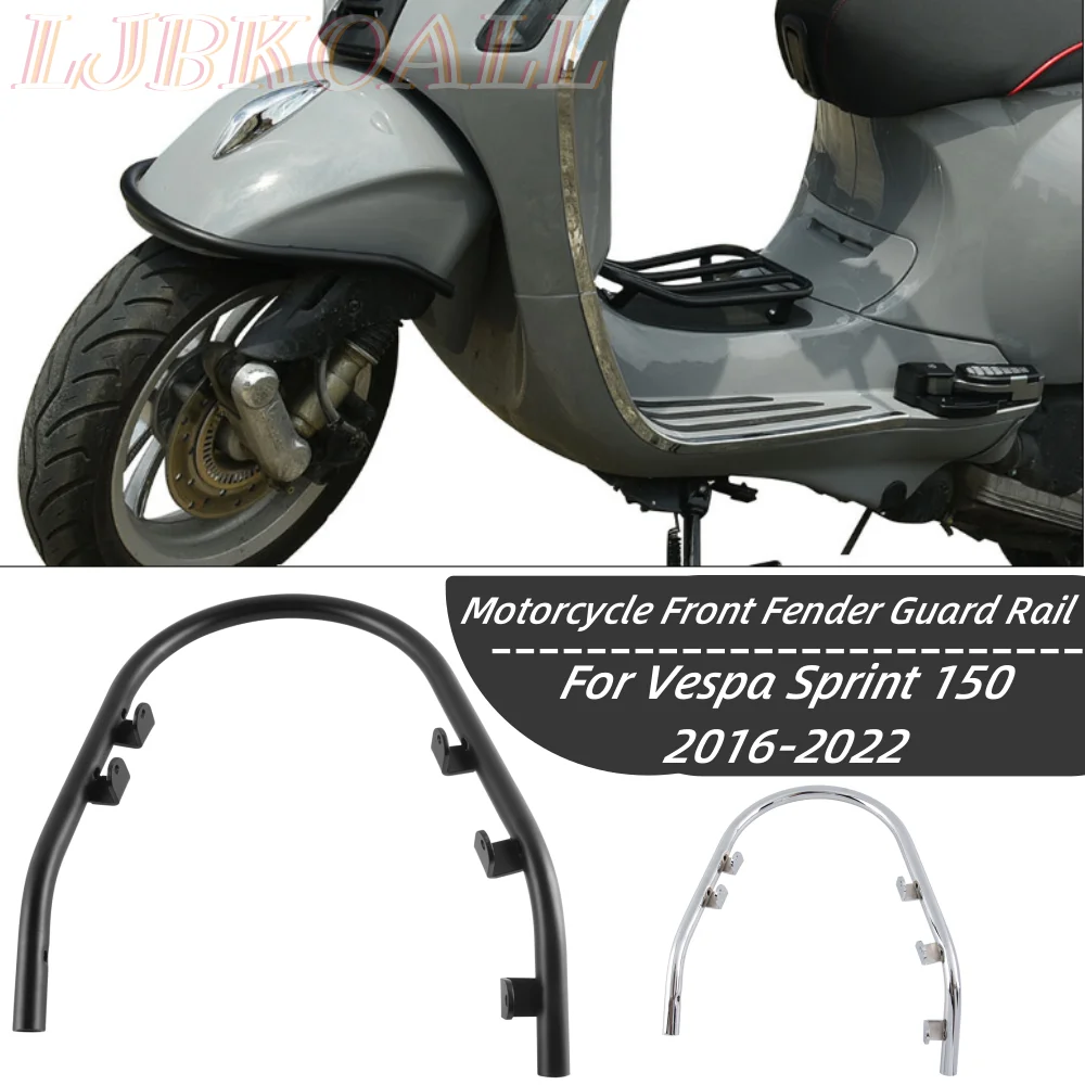 

Sprint 150 2016-2021 Front Fender Guard Rail for Piaggio Primavera 125 150 2014 2015 2016 2017 2018 2019 Crash Bar Protector
