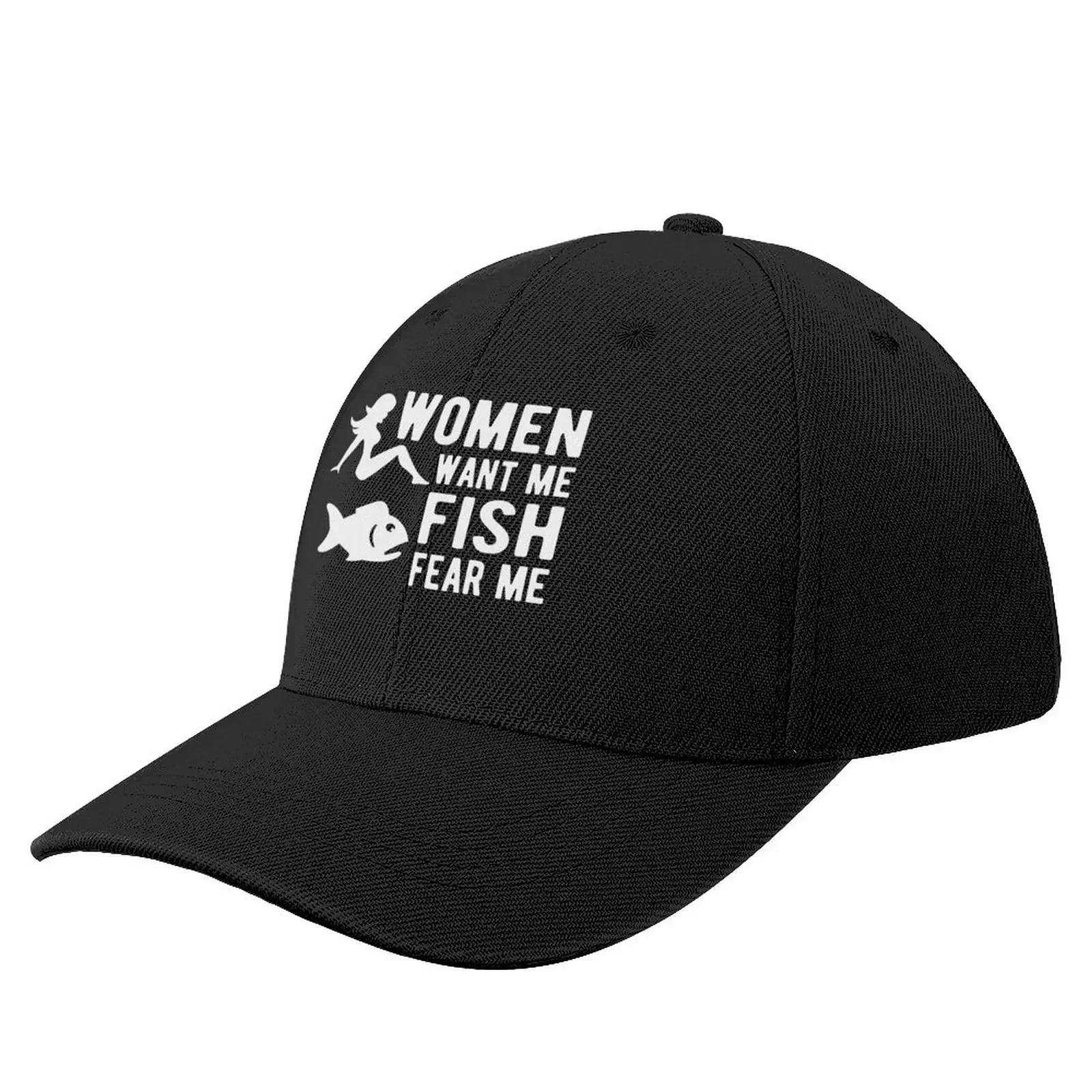 

Women want me fish fear me Baseball Cap Hood Rave hiking hat Luxury Woman Men's
