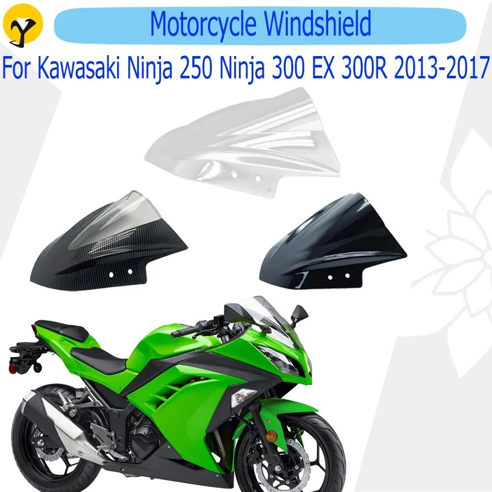 

Motorcycle Windshield For Kawasaki Ninja 250 Ninja 300 EX 300R 2013 2014 2015 2016 2017 Motorcycle WindScreen Accessories Parts