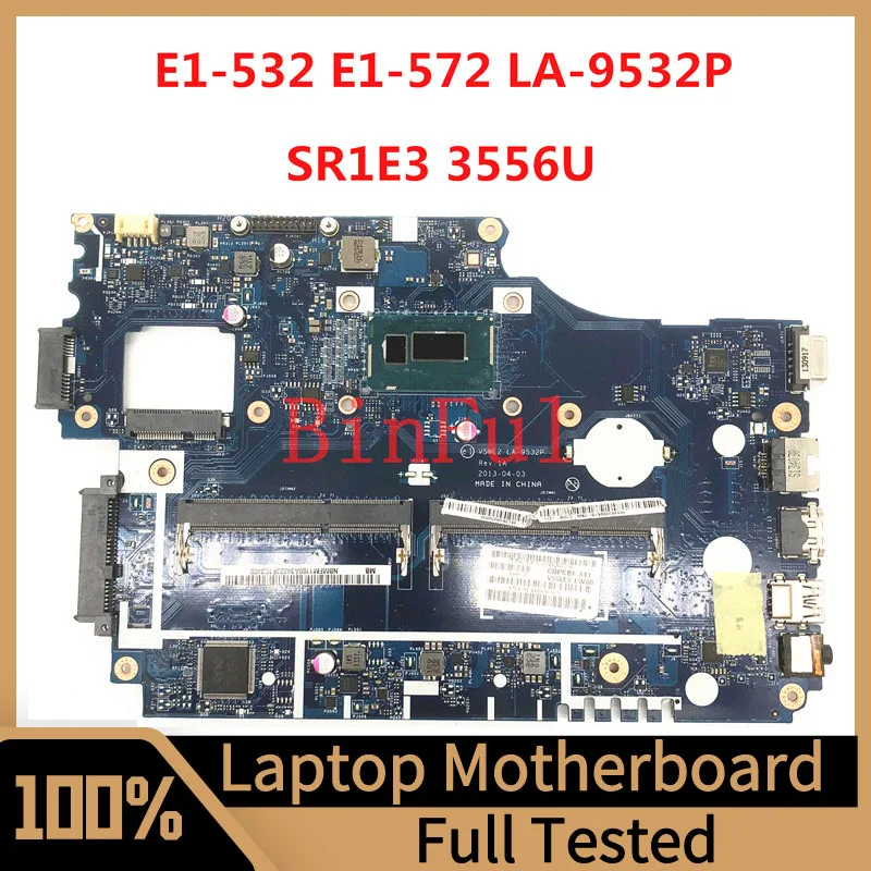 

Mainboard For Acer Aspire E1-532 E1-572 E1-572G Laptop Motherboard V5WE2 LA-9532P With SR1E3 3556U CPU 100% Fully Tested Good