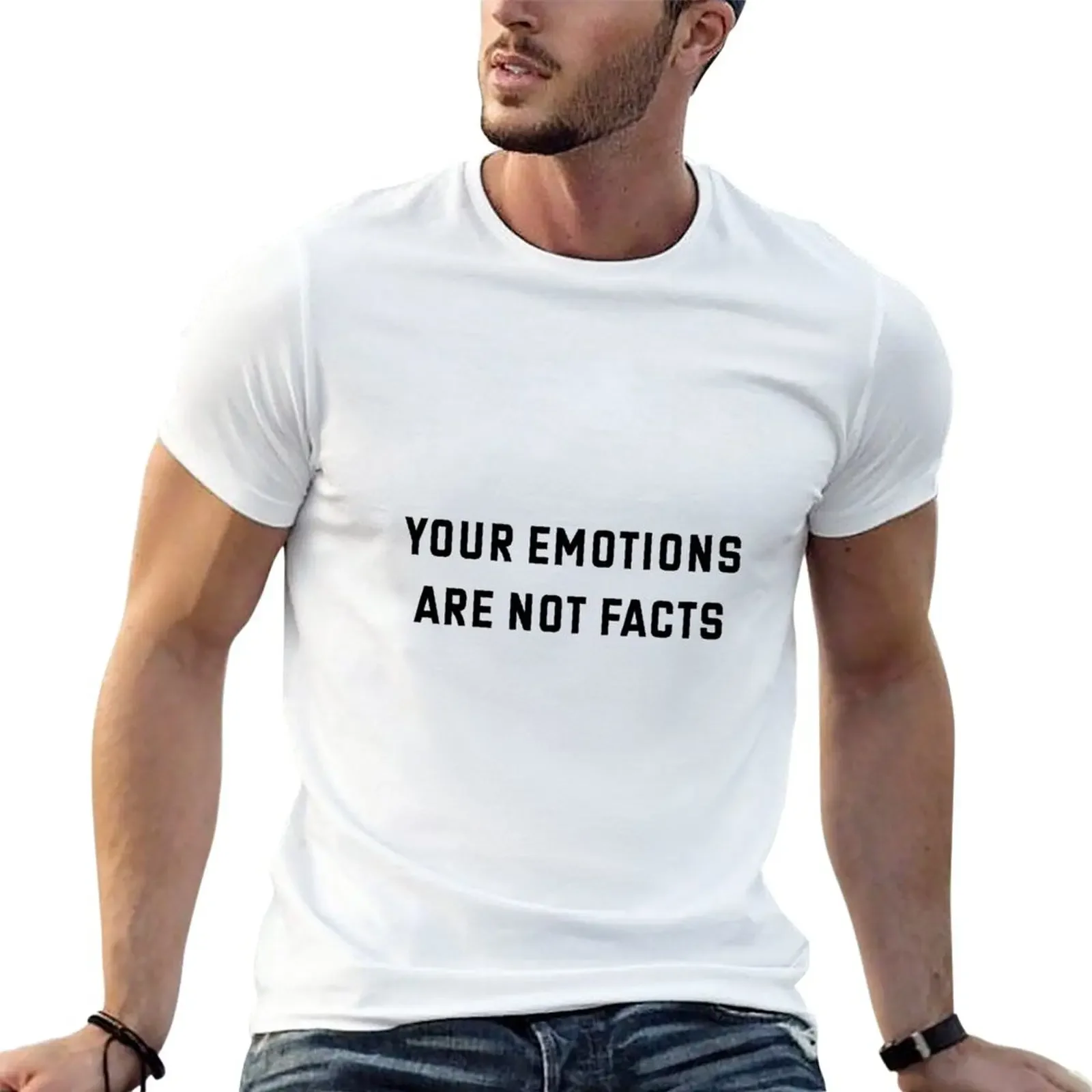 

Your Emotions Are Not Facts T-Shirt korean fashion heavyweights mens workout shirts