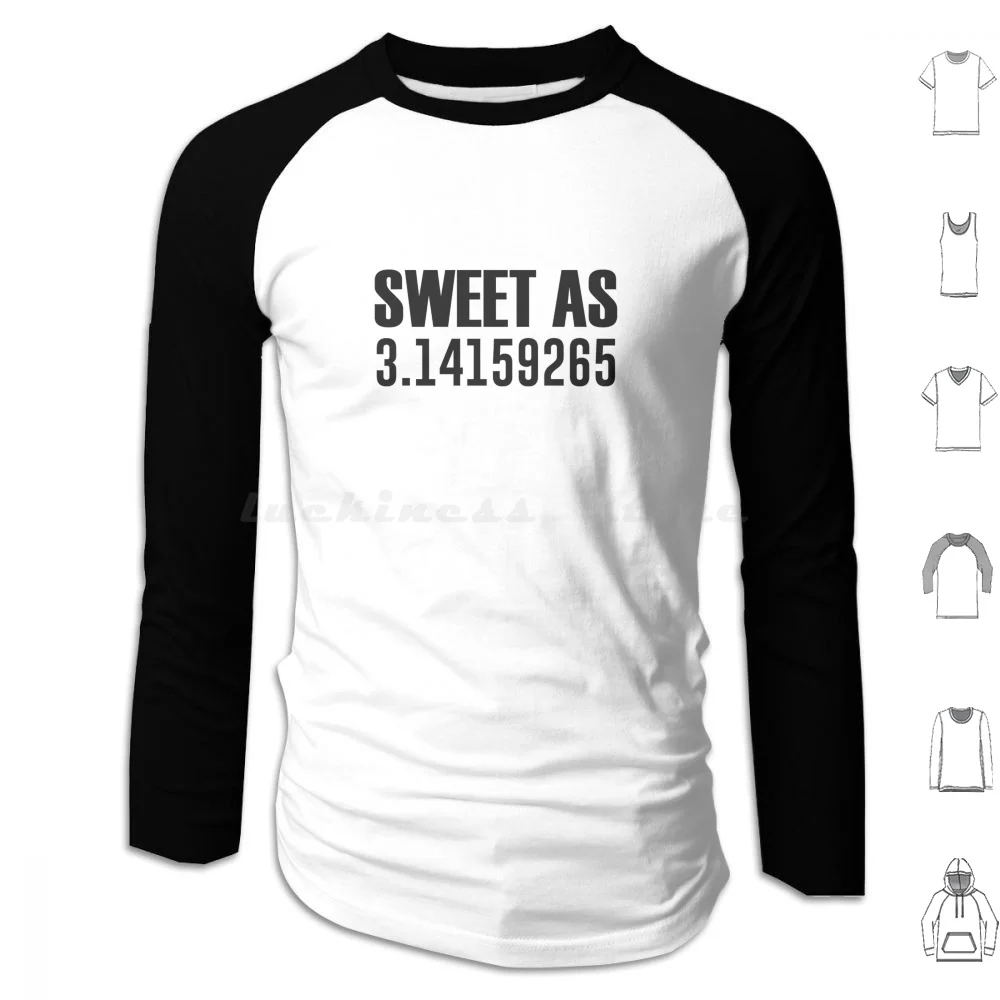 

Sweet As Pie Hoodies Long Sleeve Funny Jokes Saying Quotes Computer Nerd Geek Phrase Coding Programmer