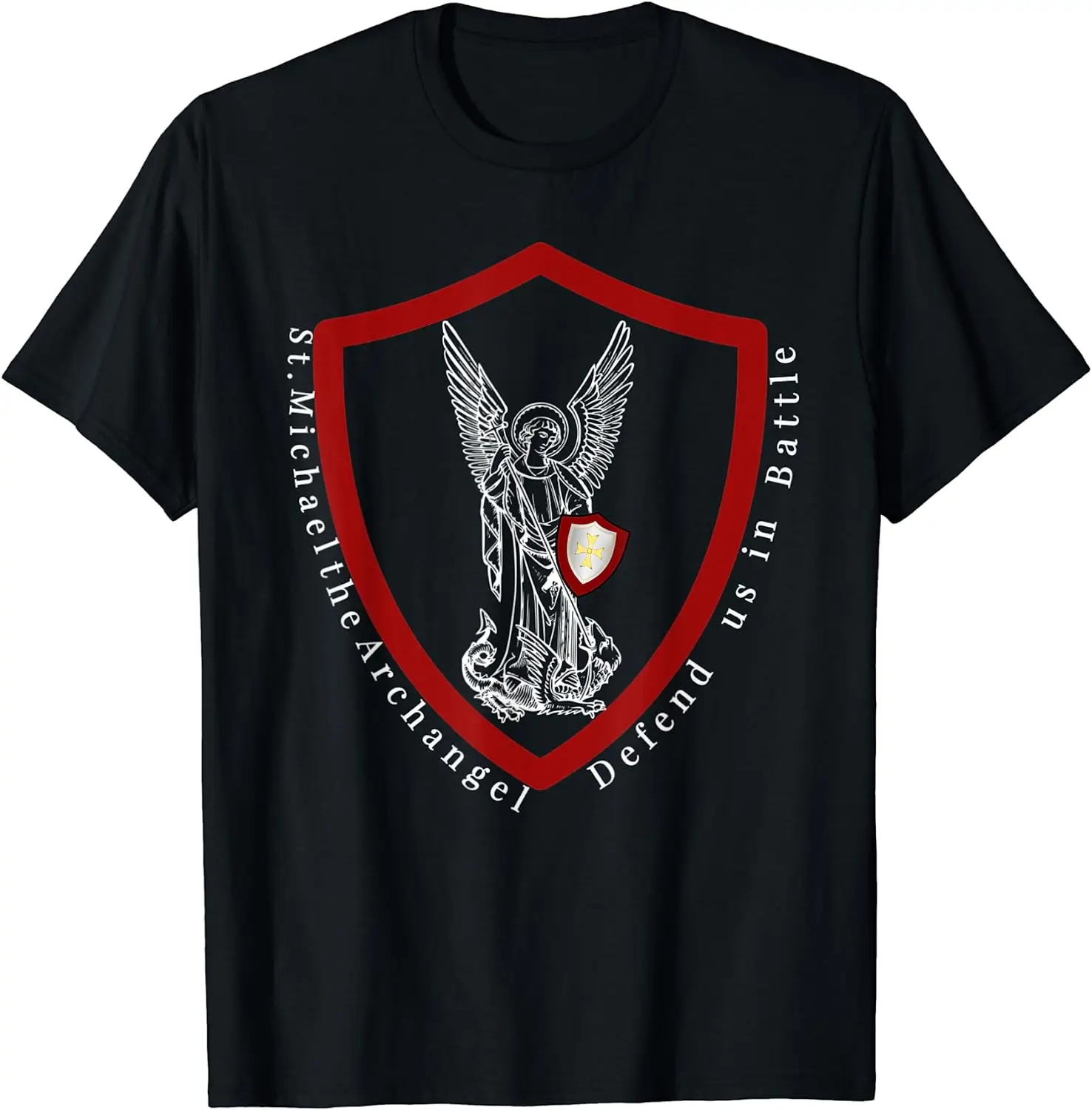 

St. Michael The Archangel Defend Us In Battle T-Shirt Short Sleeve Casual Cotton O-Neck Summer T Shirts