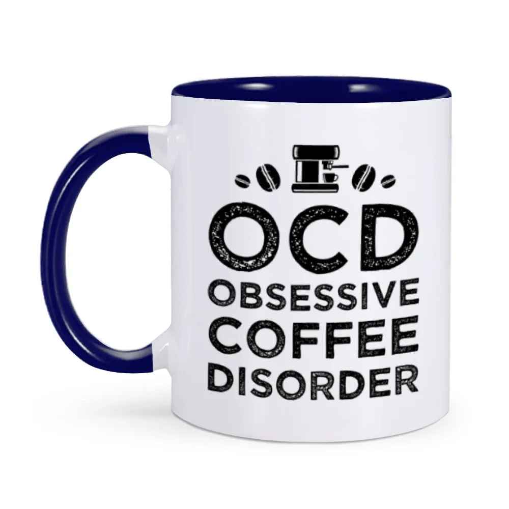Ocd Coffee Mug 11 Oz Ceramics Coffee Lover Mug Home Drinkware Per Coffee Addict Perfect Birthday Party Idea Regalo Ispiratore