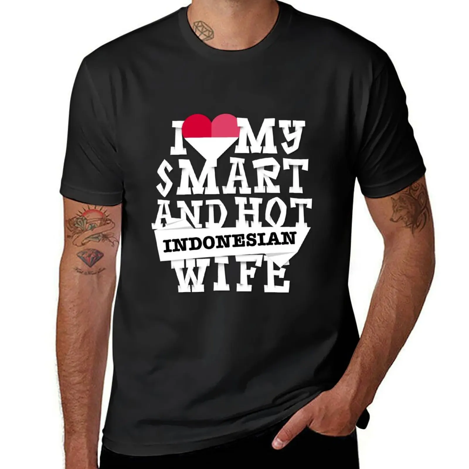 

I love my smart and hot Indonesian wife T-Shirt vintage korean fashion anime clothes anime mens tall t shirts