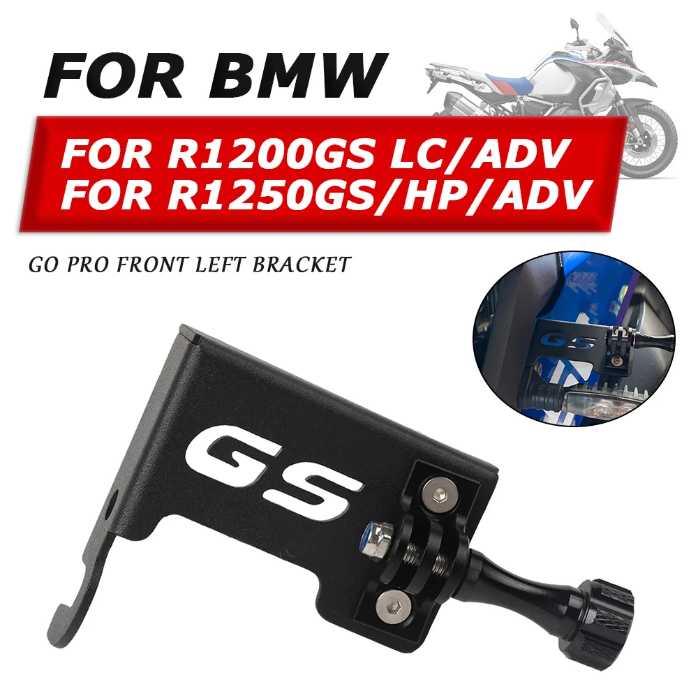 

For BMW R1200GS LC ADV R1200 R1250 GS R 1250 R 1200 GS R1250GS Adventure Front Left Camera Support Bracket Gopro Mount Bracket