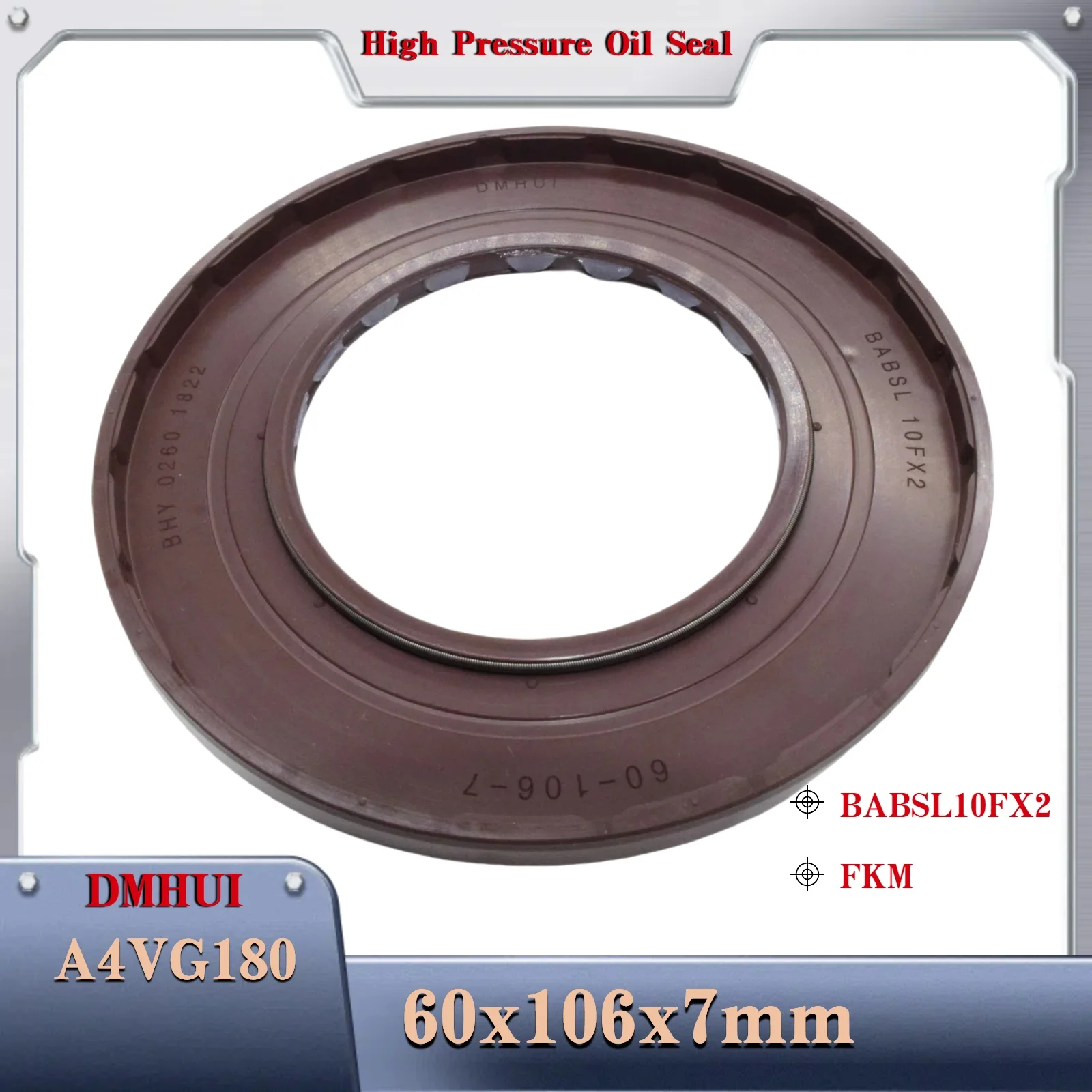 DMHUI, 고압 오일 씰 모델 60×106×7 -BABSL10FX2/FKM, 렉스로스 A4VG180용, 유압 펌프/모터 로터리 샤프트 씰