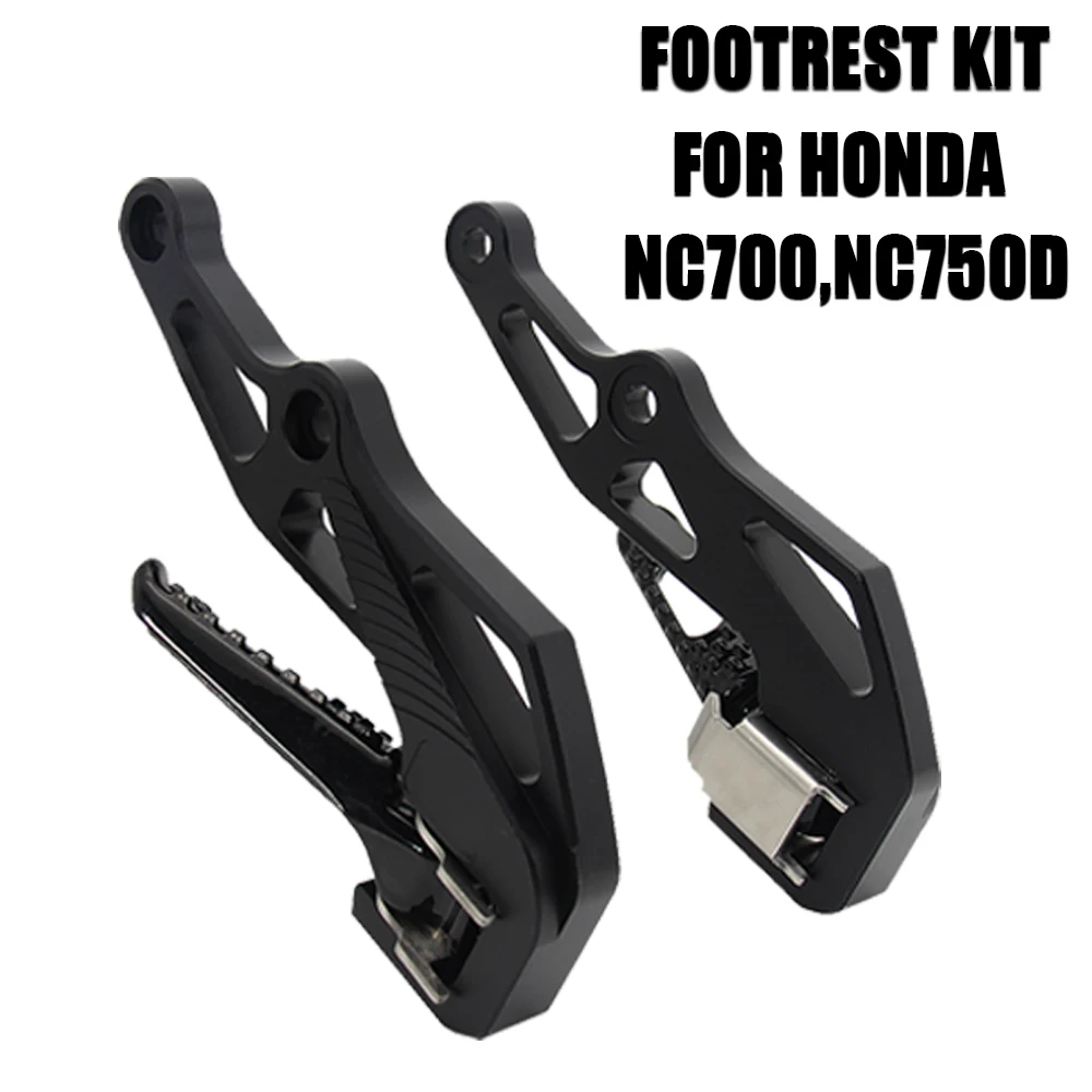 

NEW Motorcycle Accessories CNC Footrest Kit For HONDA NC750D NC700D NC 750 700 D Foot Pegs 2012+ 2013 2014 2015 2016